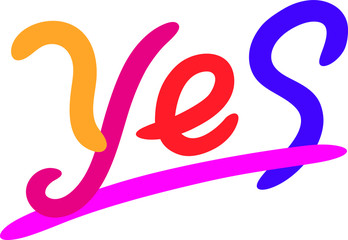 The inscription Yes. Logo, inscription is isolated on white background. Vector fashion flax. Emblem, symbol, sticker. Inscription for packing. Advertising text. Graffiti on the wall.