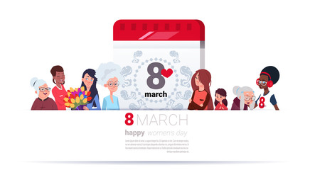 Group Of Different Female Over Calendar Page With 8 March Date Happy International Women Day Background Flat Vector Illustration