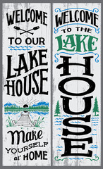 Welcome to our lake house, make yourself at home. Hand-drawn typography vertical sign set for home decor.