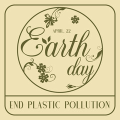 Modern poster with hand drawn lettering and flowers for Earth Day. Vector illustration for your design, greeting card, banner, calendar or placard template. April 22. Holiday Collection.