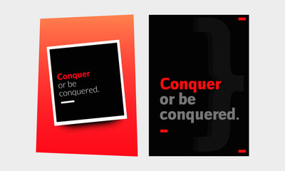 Conquer or be Conquered Open Motivational Minimalist Poster Quote Design