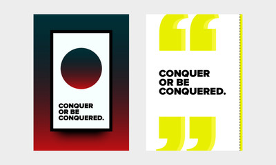 Conquer or be Conquered Open Motivational Minimalist Poster Quote Design