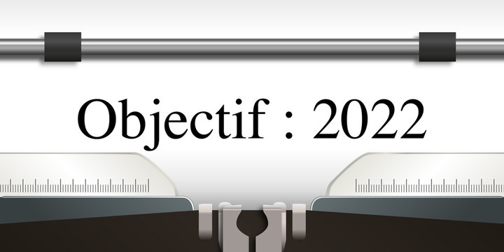 objectif - objectif 2022 - projet - challenge - 2022 - entreprise - stratégie - présentation