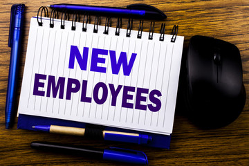 Handwritten text showing New Employees. Business concept for Welcome Staf Recruiting written on...