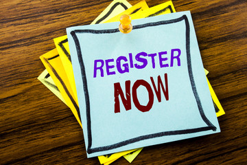 Writing text showing Register Now. Business concept for Registration For written on sticky note paper on the wooden background.