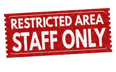 Restricted area staff only grunge rubber stamp