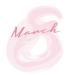 March 8 Happy womans day watercolor lettering greeting card. Vector illustration