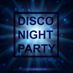 Bright abstract background. Night disco. A party. Celebration. Invitation. Print. 