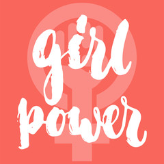 Girl power - hand drawn lettering phrase about woman, female, feminism on the pink background. Fun brush ink inscription for photo overlays, greeting card or print, poster design.