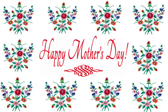 Card Happy Mother's Day. Embroidered bouquet of flowers repeat isolated on white background