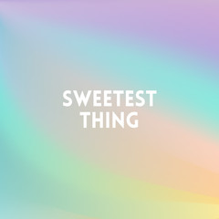 square purple pink blurred background - sunset colors With love quote - sweetest thing - fabulous colors of unicorn