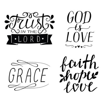 Set of 4 Hand lettering christian quotes God is love. Faith, hope, love. Grace. Trust in the Lord.