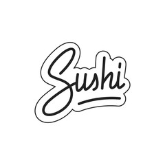 Sushi. Sushi lettering. Sushi label badge emblem sticker