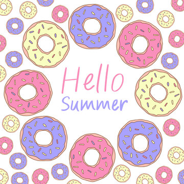 Hello summer lettering. Sweet illustration. Donuts vector frame isolated. Background for social networks