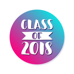 Class of 2018. Hand drawn brush lettering Graduation logo. Template for graduation design, party. Ultraviolet