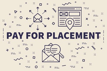Conceptual business illustration with the words pay for placement