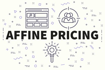 Conceptual business illustration with the words affine pricing