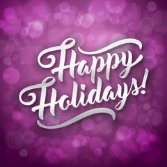 Happy Holidays. Holiday greeting beautiful lettering text vector illustration