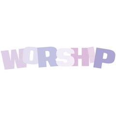 Typographic illustration of Worship in multi colors on an isolated white background