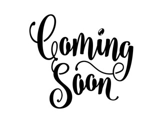Coming soon sign isolated on white background, lettering word text