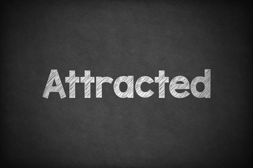 Attracted on Textured Blackboard.