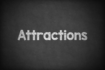 Obraz premium Attractions on Textured Blackboard.