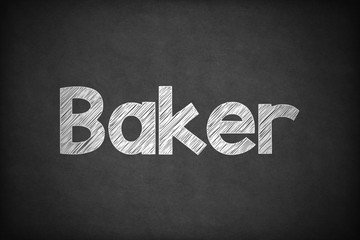 Baker on Textured Blackboard.