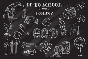 Ecology. Hand sketches on the theme of Ecology.   Chalkboard. Vector illustration.