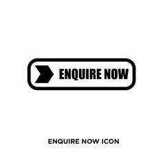 enquire now icon, flat vector sign isolated on white background. Simple vector illustration for graphic and web design.