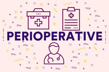 Conceptual business illustration with the words perioperative