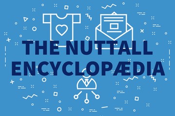 Conceptual business illustration with the words the nuttall encyclopædia