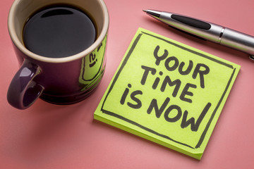 Your time is now reminder note