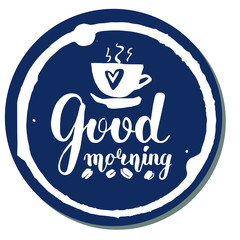Vector lettering with a good morning. black text and coffee beans inside a round imprint of a hot coffee cup on a blue background. Handwritten calligraphy. sticker