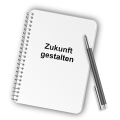 Notizblock Hochformat 05 - Zukunft gestalten
