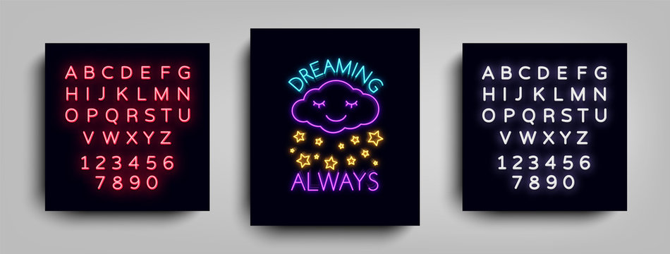 Dreams Always. Fashion Slogan for printing. Neon sign, Web poster, banner in neon style. Graphic design for a print on a T-shirt. Design template. Vector illustration. Editing text neon sign