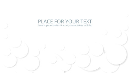 Abstract white background. Circles with shadow and place for text. Vector illustration