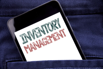 Handwriting Announcement text showing Inventory Management. Business concept for Stock Supply Written phone mobile phone, cellphone placed in the man front jeans pocket.