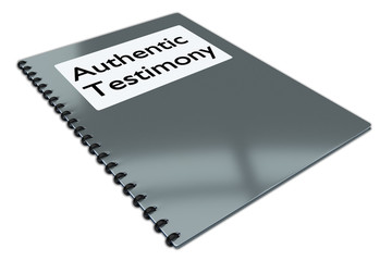 Authentic Testimony concept