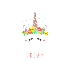 Hand drawn vector portrait of a cute funny unicorn with flowers, stars, text Dream. Isolated objects on white background. Vector illustration. Design concept for children.