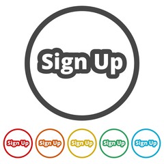 Sign up sign, Sign up icon, 6 Colors Included