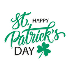 Happy St. Patrick's Day greeting card template with hand drawn lettering text design and shamrock. Vector illustration.