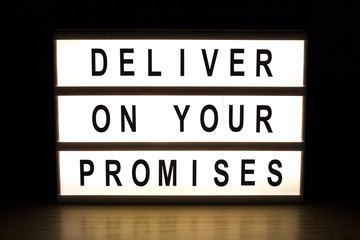Deliver on your promises light box sign