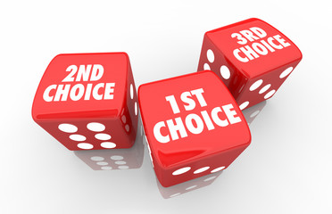 1st 2nd 3rd Choice First Second Third Dice 3d Illustration