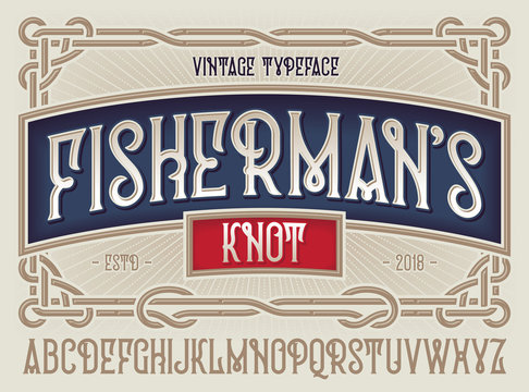 Old style typeface "Fisherman's Knot" with beautiful decorative vintage frame ornate.