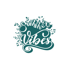 Vector illustration with lettering Summer Vibes.