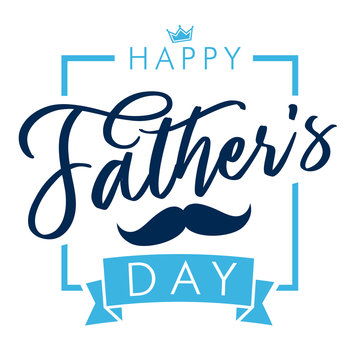 Happy father`s day lettering greeting card. Happy Fathers Day vector calligraphy blue colors banner. Dad my king illustration