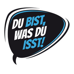 german retro speech balloon meaning you are what you eat