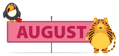 August sign with tiger and toucan