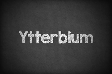 Ytterbium on Textured Blackboard.