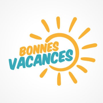 731 Best Bonnes Vacances Images Stock Photos Vectors Adobe Stock